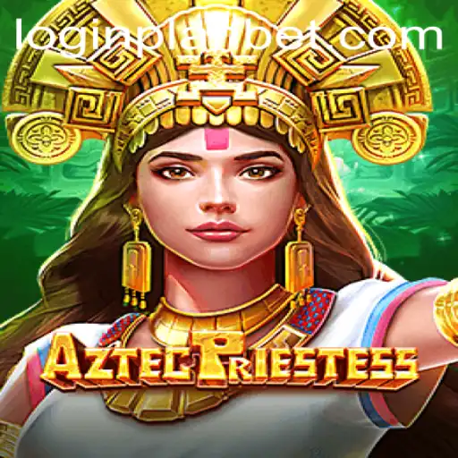 Explore the Mystical World of AztecPriestess: A Guide to Gameplay and Strategy