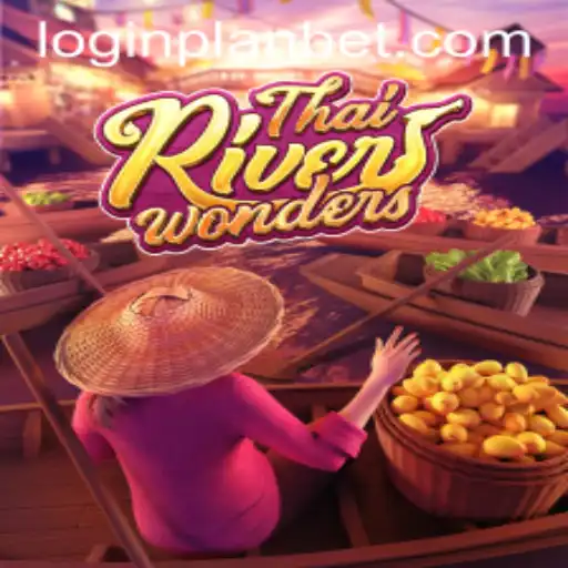 ThaiRiverWonders: Exploring the Fascinating World of PLANBET Gaming